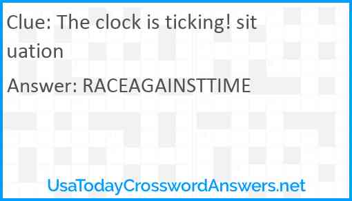 The clock is ticking! situation Answer