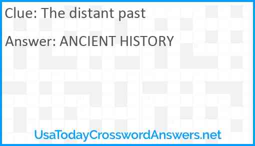 The distant past Answer