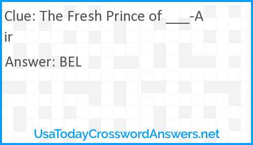 The Fresh Prince of ___-Air Answer