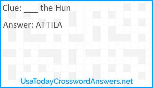 ___ the Hun Answer