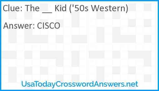 The __ Kid ('50s Western) Answer