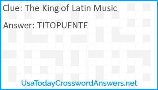The King of Latin Music Answer