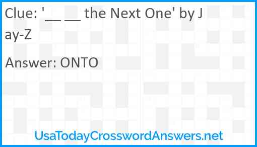 '__ __ the Next One' by Jay-Z Answer