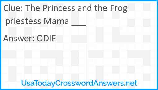 The Princess and the Frog priestess Mama ___ Answer