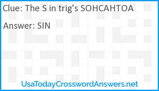 The S in trig's SOHCAHTOA Answer