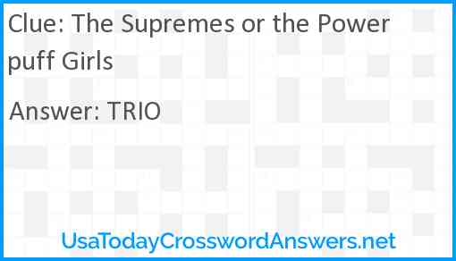 The Supremes or the Powerpuff Girls Answer