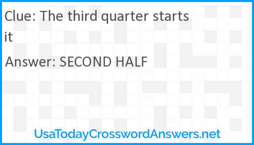 The third quarter starts it Answer