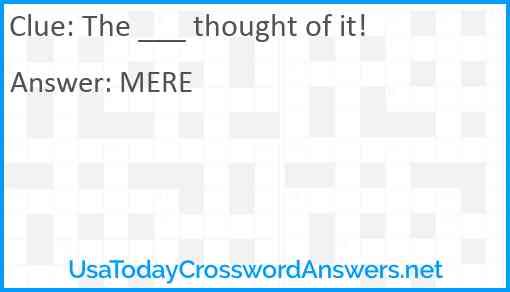 The ___ thought of it! Answer