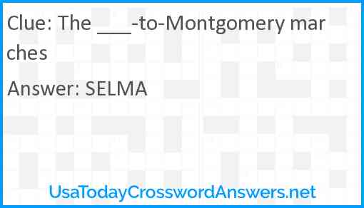 The ___-to-Montgomery marches Answer