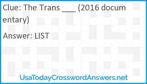 The Trans ___ (2016 documentary) Answer
