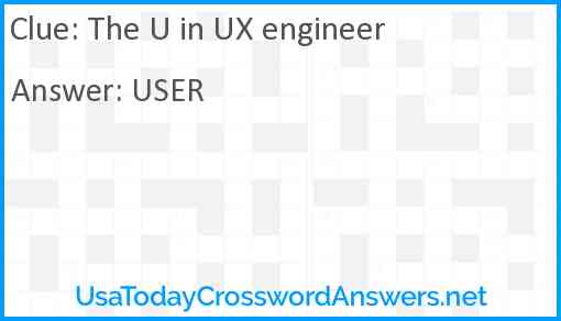 The U in UX engineer Answer