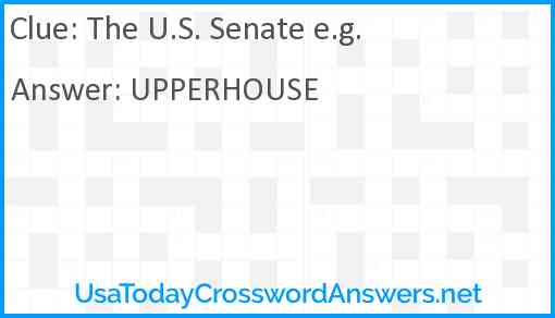 The U.S. Senate e.g. Answer