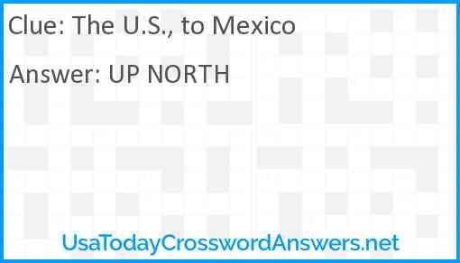 The U.S., to Mexico Answer