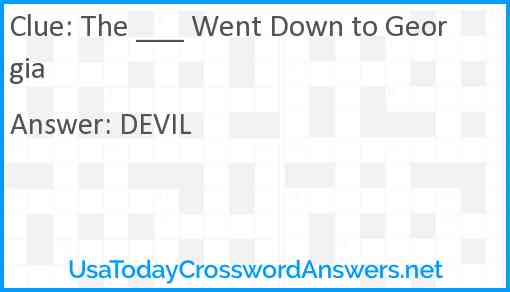The ___ Went Down to Georgia Answer