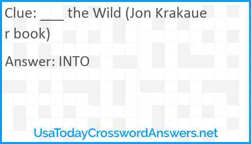 ___ the Wild (Jon Krakauer book) Answer
