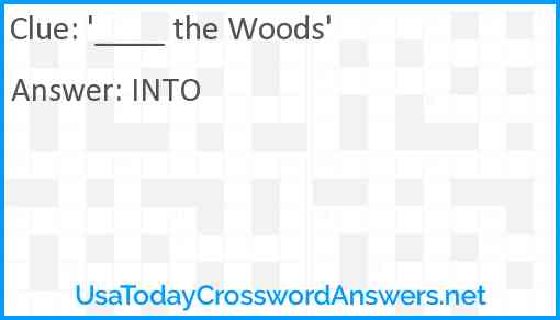 ___ the Woods Answer