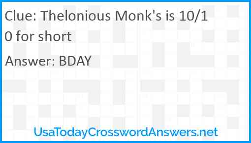 Thelonious Monk's is 10/10 for short Answer