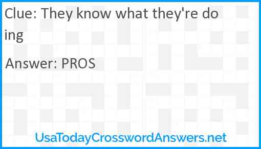 They know what they're doing Answer