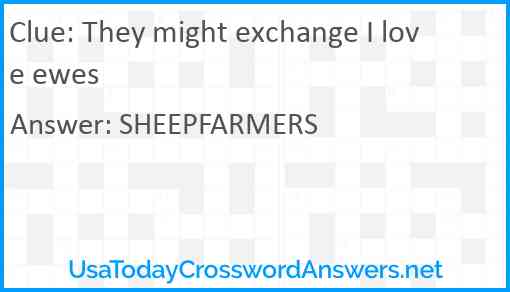 They might exchange I love ewes Answer