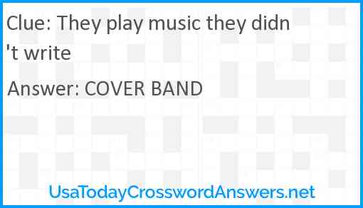 They play music they didn't write Answer