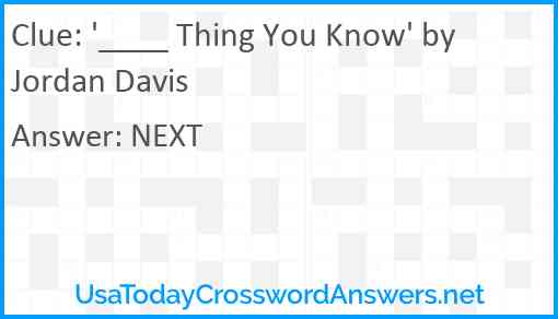 '____ Thing You Know' by Jordan Davis Answer