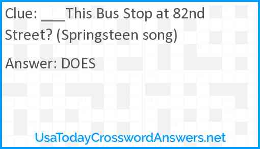 ___This Bus Stop at 82nd Street? (Springsteen song) Answer