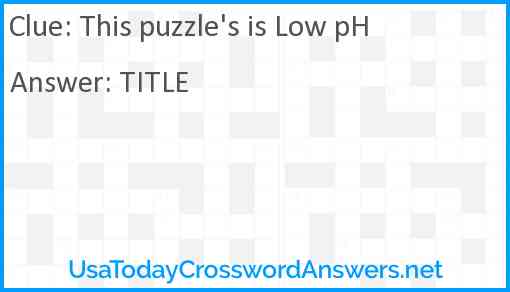 This puzzle's is Low pH Answer