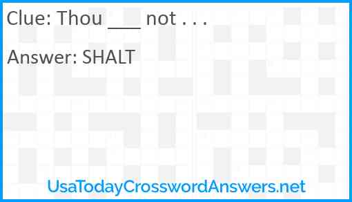 Thou ___ not . . . Answer
