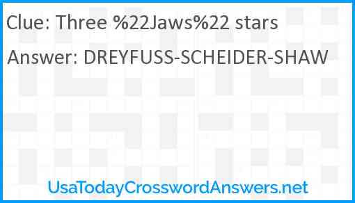 Three %22Jaws%22 stars Answer