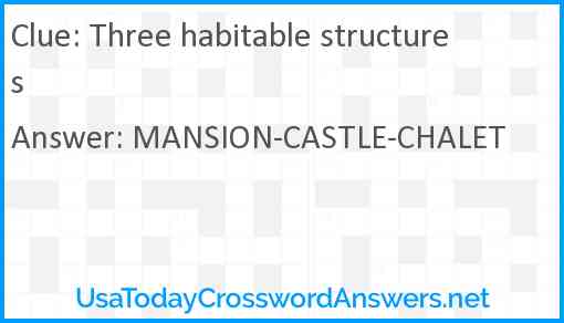 Three habitable structures Answer
