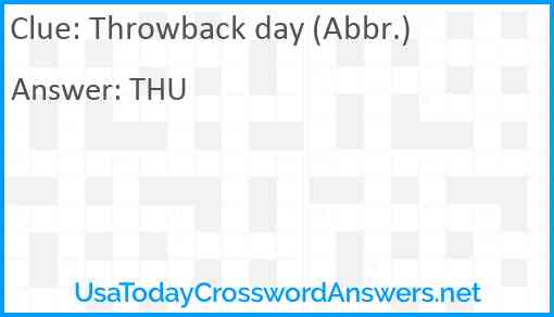 Throwback day (Abbr.) Answer