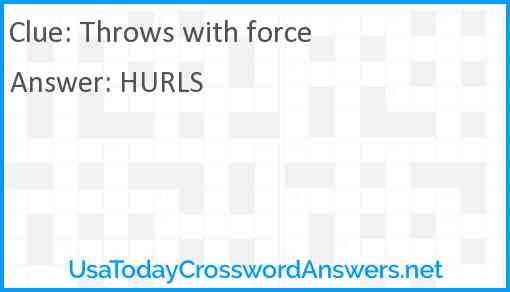 Throws with force Answer