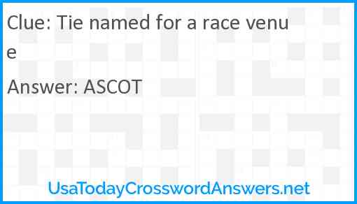 Tie named for a race venue Answer
