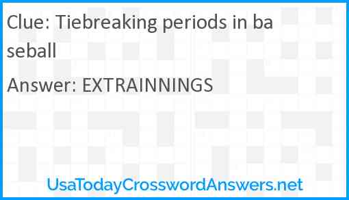 Tiebreaking periods in baseball Answer