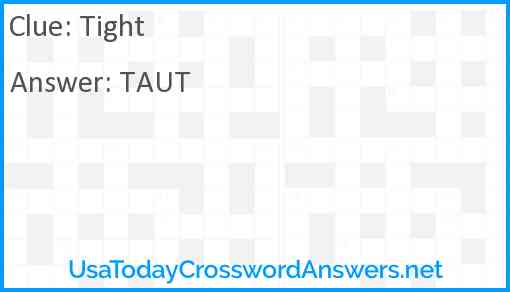 ___ tight! Answer