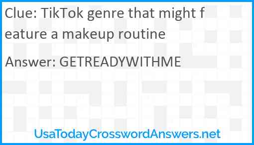TikTok genre that might feature a makeup routine Answer