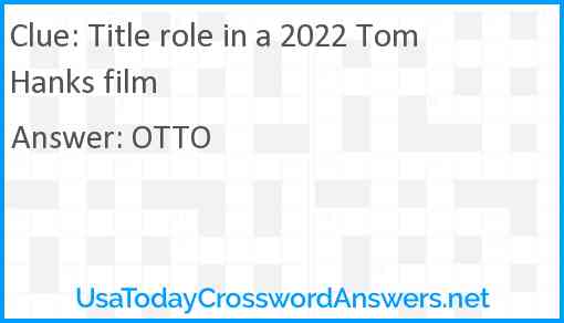 Title role in a 2022 Tom Hanks film Answer