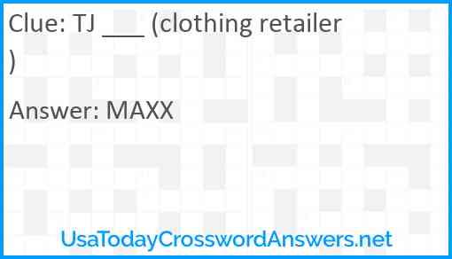 TJ ___ (clothing retailer) Answer