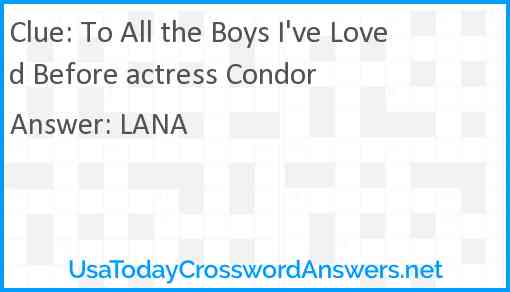 To All the Boys I've Loved Before actress Condor Answer
