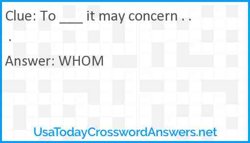 To ___ it may concern . . . Answer