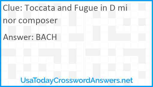 Toccata and Fugue in D minor composer Answer