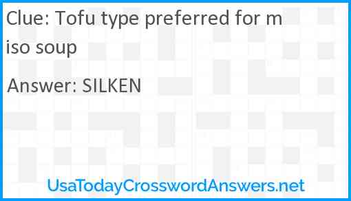 Tofu type preferred for miso soup Answer