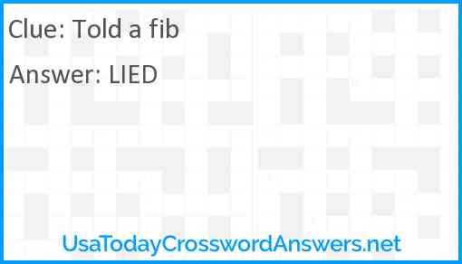 Told a fib Answer