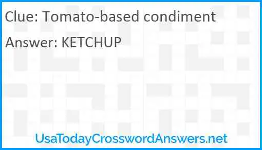 Tomato-based condiment Answer