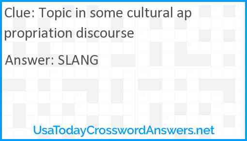 Topic in some cultural appropriation discourse Answer