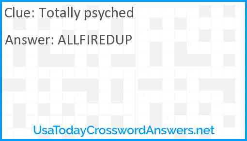 Totally psyched Answer