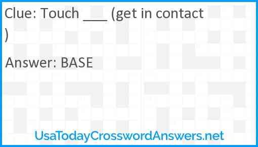 Touch ___ (get in contact) Answer