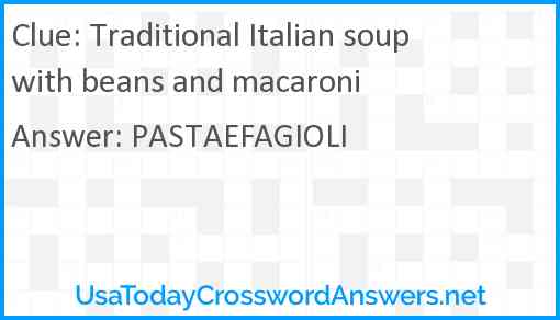Traditional Italian soup with beans and macaroni Answer
