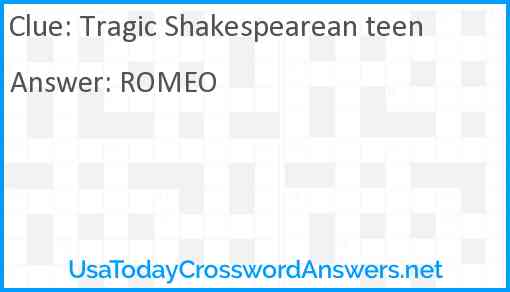 Tragic Shakespearean teen Answer