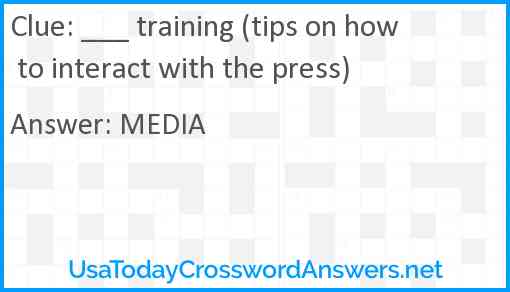 ___ training (tips on how to interact with the press) Answer